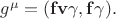 $g^\mu=(\mathbf{fv}\gamma,\mathbf{f}\gamma).$
