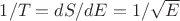 $1/T=dS/dE =1/ \sqrt {E}$