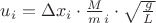 $u_i = \Delta x_i\cdot\frac Mm_i\cdot\sqrt{\frac gL} $$