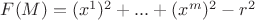 $ F(M)=(x^1)^2+...+(x^m)^2-r^2$