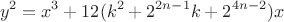 $$y^2=x^3+12(k^2+2^{2n-1}k+2^{4n-2})x$$