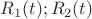 $R_1(t);R_2(t)$