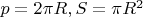 $p=2\pi R,  S=\pi R^2$