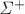 $\mathit{\Sigma}^+$