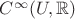 $C^\infty(U, \mathbb{R})$