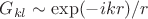 $G_{kl}\sim\exp(-ikr)/r$