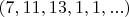 $(7,11,13,1,1,...)$