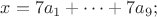 $x=7a_1+\dots+7a_9;$