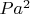 $Pa^2$