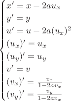 $
\begin{cases}
x' = x - 2au_x\\
y' = y\\
u' = u - 2a(u_x)^2\\
(u_x)' = u_x\\
(u_y)' = u_y\\
v' = v\\
(v_x)' = \frac {v_x}{1 - 2av_x}\\
(v_y)' = \frac {v_y}{1 - 2av_x}
\end{cases}
$$
$