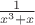 $\frac{1}{x^3+x}$