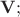 $\mathbf{V};$ $\mathbf{V};$