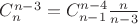 $ C_{n}^{n-3}=C_{n-1}^{n-4} \cdat \frac{n}{n-3}$