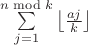 $\sum\limits_{j=1}^{n \bmod k}\left\lfloor\frac{aj}{k}\right\rfloor$