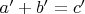 $a'+b'=c'