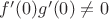 $f'(0) g'(0) \not =0$