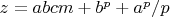 $z=abcm+b^p+a^p/p$