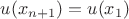$u(x_{n+1})=u(x_1)$ $u(x_{n+1})=u(x_1)$