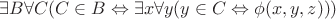 $\exists B\forall C(C\in B\Leftrightarrow\exists x\forall y(y\in C\Leftrightarrow\phi(x,y,z)))$