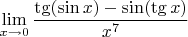$\lim\limits_{x\to 0}\dfrac{\tg(\sin x)-\sin(\tg x)}{x^7}$