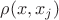 $\rho(x, x_j)$