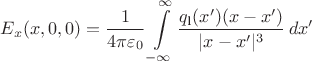 $$E_x(x, 0, 0)=\frac 1 {4\pi\varepsilon_0} \int\limits_{-\infty}^\infty \dfrac {q_\text{l}(x')(x - x')} {|x - x'|^3}\, d\!\,x'$$