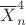 $\overline{X}_n^4$