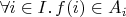$\forall i\in I.\,f(i)\in A_i$