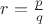 $r=\frac{p}{q}$