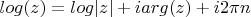 $log(z)=log|z|+iarg(z)+i2\pi n$