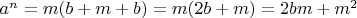 $a^n=m(b+m+b)=m(2b+m)=2bm+m^2$