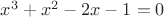 $x^3+x^2-2x-1=0$