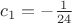 $c_1=-\frac{1}{24}$