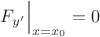 $F_{y'}\Big|_{x=x_0}=0$