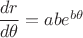$\dfrac{dr}{d\theta}=abe^{b\theta}$
