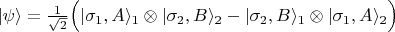 $\vert\psi\rangle=\frac{1}{\sqrt{2}}\Bigl(\vert\sigma_1,A\rangle_1\otimes\vert\sigma_2,B\rangle_2-\vert\sigma_2,B\rangle_1\otimes\vert\sigma_1,A\rangle_2\Bigr)$