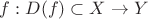 $f:D(f)\subset X\to Y$