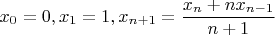 $$x_0=0, x_1=1, x_{n+1}=\frac{x_n+n x_{n-1}}{n+1}$$