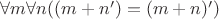 $\forall m\forall n((m+n')=(m+n)')$