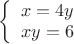 $\left\{
\begin{array}{rcl}
 x=4y \\
 xy=6 \\
\end{array}
\right.$