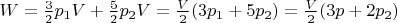 $W = \frac{3}{2}p_1V + \frac{5}{2}p_2V = \frac{V}{2}(3p_1 + 5p_2) = \frac{V}{2}(3p + 2p_2)$