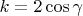 $k=2\cos\gamma$