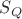 $S_Q$