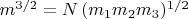 $m^{3/2}=N \, (m_1m_2m_3)^{1/2}$