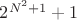 $2^{N^2+1}+1$