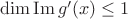 $\operatorname{dim} \operatorname{Im} g'(x) \leq 1$