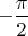 $-\dfrac{\pi}{2}$