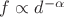$f\propto d^{-\alpha}$