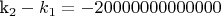 k_2-k_1=-20000000000000