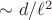 $\sim d/\ell^2$